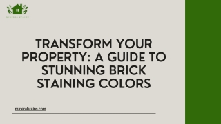 Transform Your Property: A Guide to Stunning Brick Staining Colors