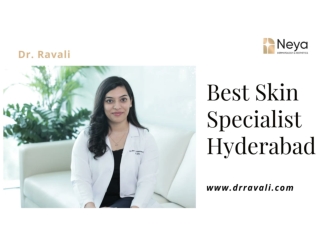 Best Skin Doctor in Hyderabad for Healthy Skin | Dr. Ravali