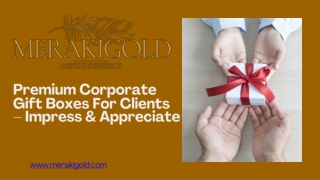 Premium Corporate Gift Boxes for Clients – Impress & Appreciate