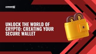 unlock the world of crypto creating your secure