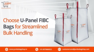 Choose U-Panel FIBC Bags for Streamlined Bulk Handling