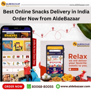 Best Online Snacks Delivery in India – Order Now from Alde Bazaar