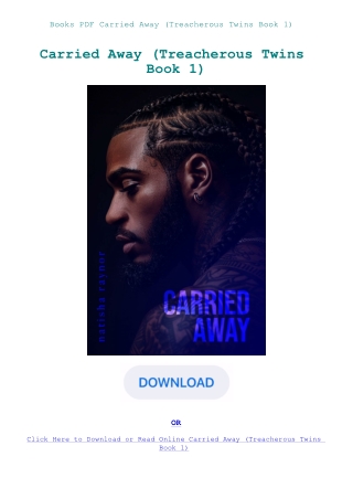 Books PDF Carried Away (Treacherous Twins Book 1)