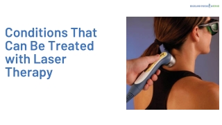 Conditions That Can Be Treated with Laser Therapy