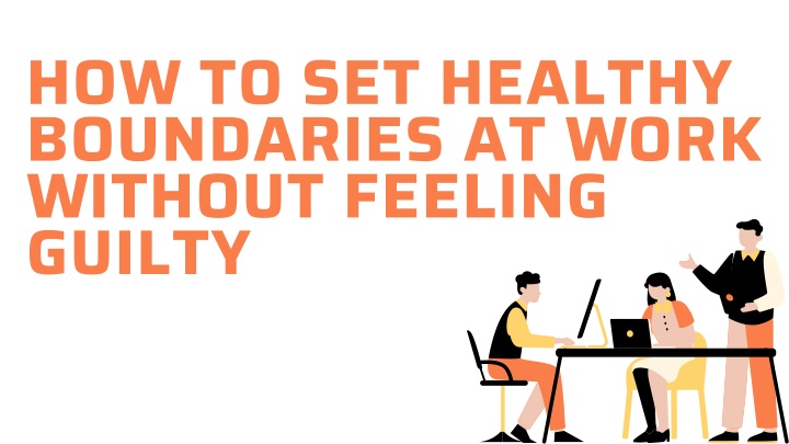 how to set healthy boundaries at work without