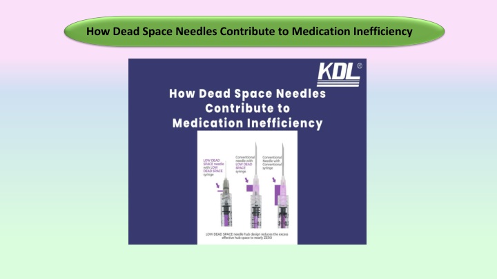 how dead space needles contribute to medication