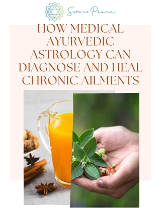 How Medical Ayurvedic Astrology Can Diagnose and Heal Chronic Ailments