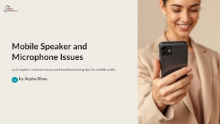 mobile speaker and microphone issues