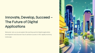 innovate develop succeed the future of digital