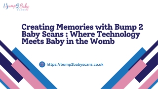 Creating Memories with Bump 2 Baby Scans : Where Technology Meets Baby