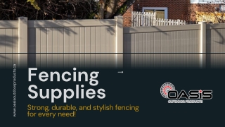 Fencing Supplies: Superior Strength and Style for Canadian Weather