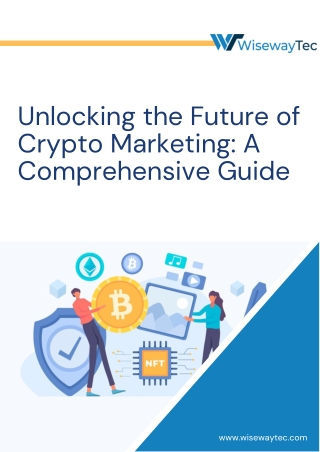 Unlocking the Future of Crypto Marketing A Comprehensive Guide