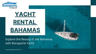 Yacht Rental Bahamas - Luxury Charters for Unforgettable Island Adventures