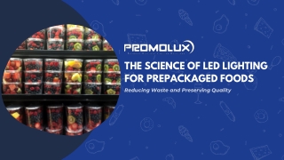 LED Lighting for Prepackaged Foods