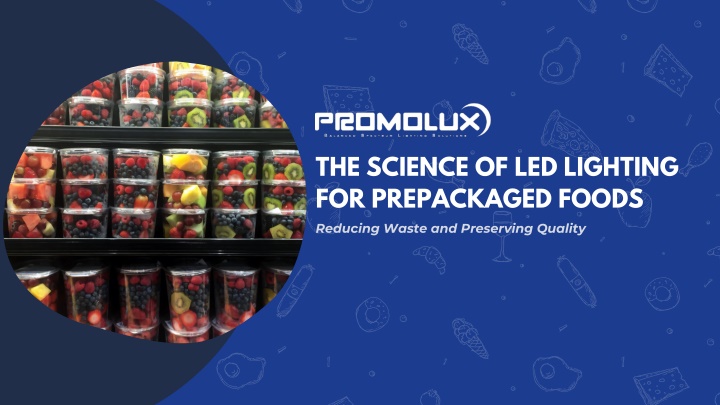 the science of led lighting for prepackaged foods