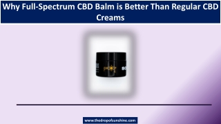 why full spectrum cbd balm is better than regular