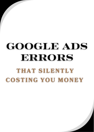 Google Ads Errors That Silently Costing You Money