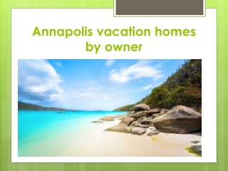 Annapolis vacation homes by owner