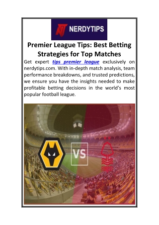 Premier League Tips Best Betting Strategies for Top Matches