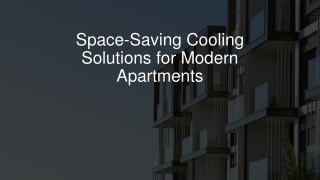 space saving cooling solutions for modern apartments