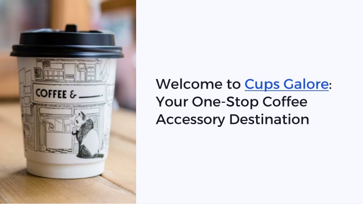 welcome to cups galore your one stop coffee