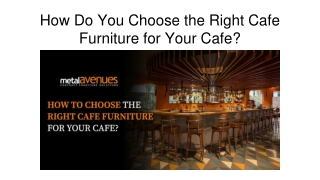 how do you choose the right cafe furniture for your cafe