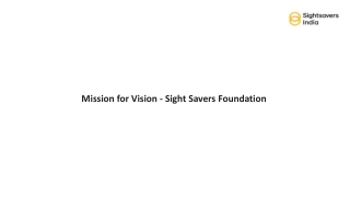 Mission for Vision - Sight Savers Foundation