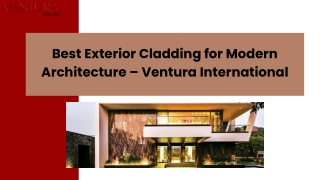 Best Exterior Cladding for Modern Architecture – Ventura International