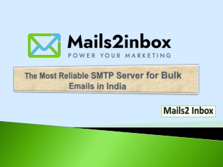 The Most Reliable SMTP Server for Bulk Emails in India