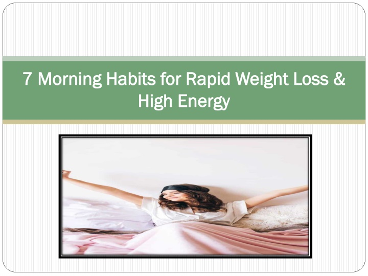 7 morning habits for rapid weight loss high energy