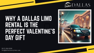 Why a Dallas Limo Rental is the Perfect Valentines Day Gift