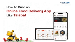 How to Build an Online Food Delivery App Like Talabat