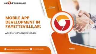 Mobile App Development Fayetteville AR AceOne Technologies’s Guide