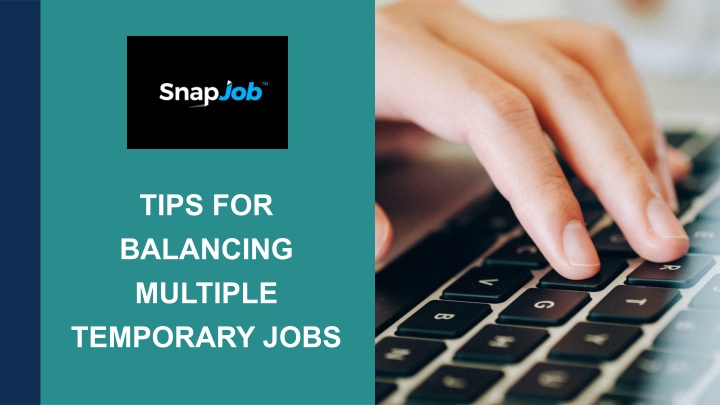 tips for balancing multiple temporary jobs