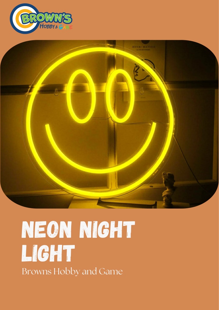 neon night light browns hobby and game