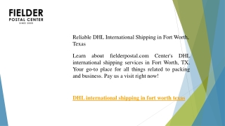 Reliable DHL International Shipping in Fort Worth, Texas