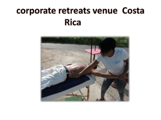 corporate retreats venue  Costa Rica