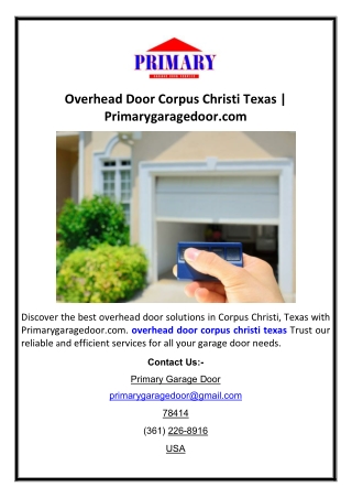 Overhead Door Corpus Christi Texas | Primarygaragedoor.com