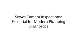 Sewer Camera Inspections Essential for Modern Plumbing Diagnostics