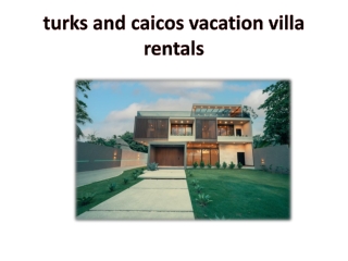 turks and caicos vacation villa rentals