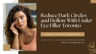 Brighten and Rejuvenate Your Look with Under Eye Filler Toronto