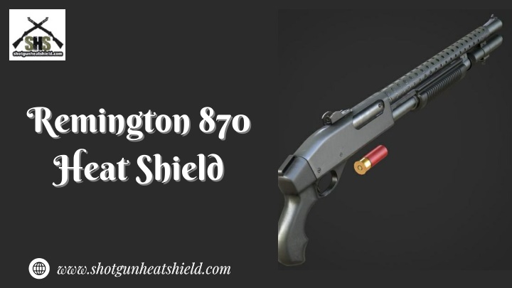 remington 870 remington 870 heat shield heat