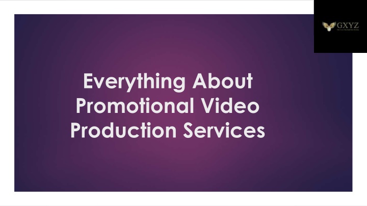 everything about promotional video production