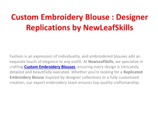 Custom Embroidery Blouse : Designer Replications by NewLeafSkills