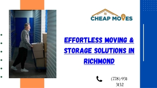 Effortless Moving & Storage Solutions in Richmond