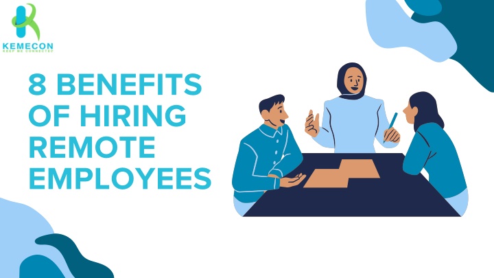 8 benefits of hiring remote employees