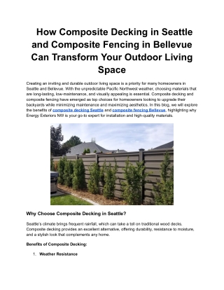 How Composite Decking in Seattle and Composite Fencing in Bellevue Can Transform Your Outdoor Living Space