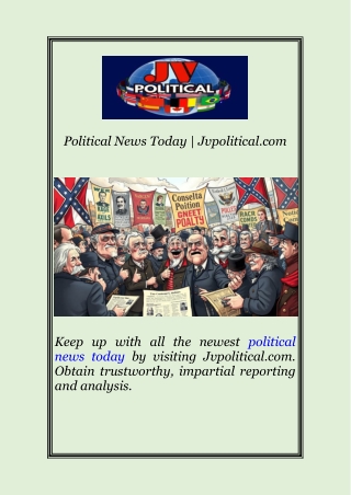 Political News Today | Jvpolitical.com