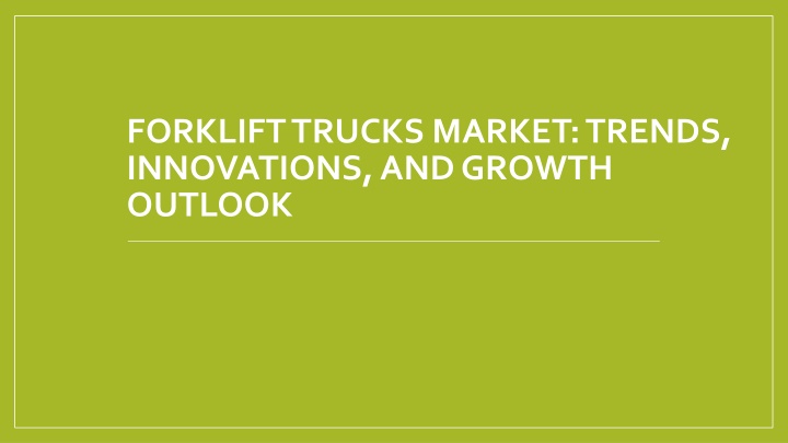 forklift trucks market trends innovations and growth outlook