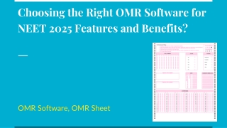 Choosing the Right OMR Software for NEET 2025 Features and Benefits?